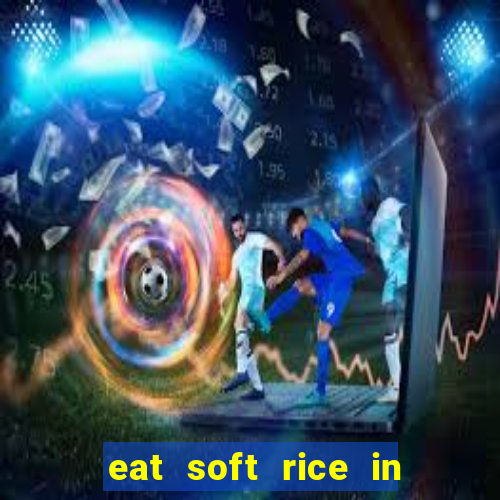 eat soft rice in another world hentai